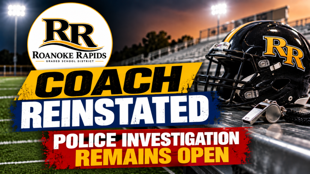 Roanoke Rapids Coach Reinstated
